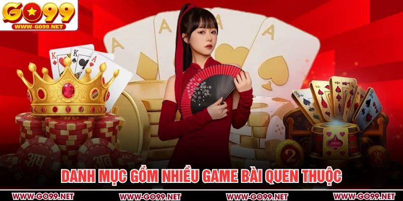 Danh mục gồm nhiều game bài quen thuộc